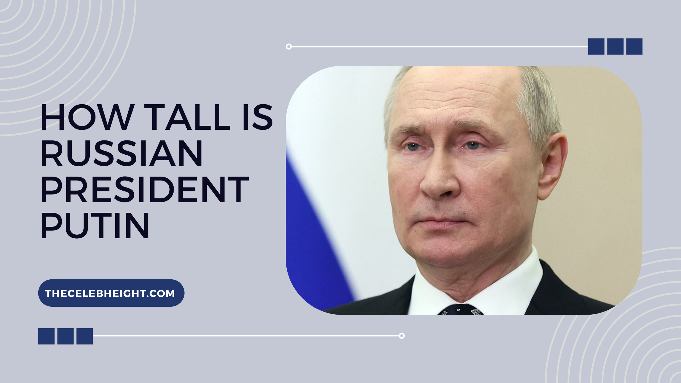 Read more about the article Putin’s Politics, Height, and Views: An In-Depth Look at Russia’s Leader